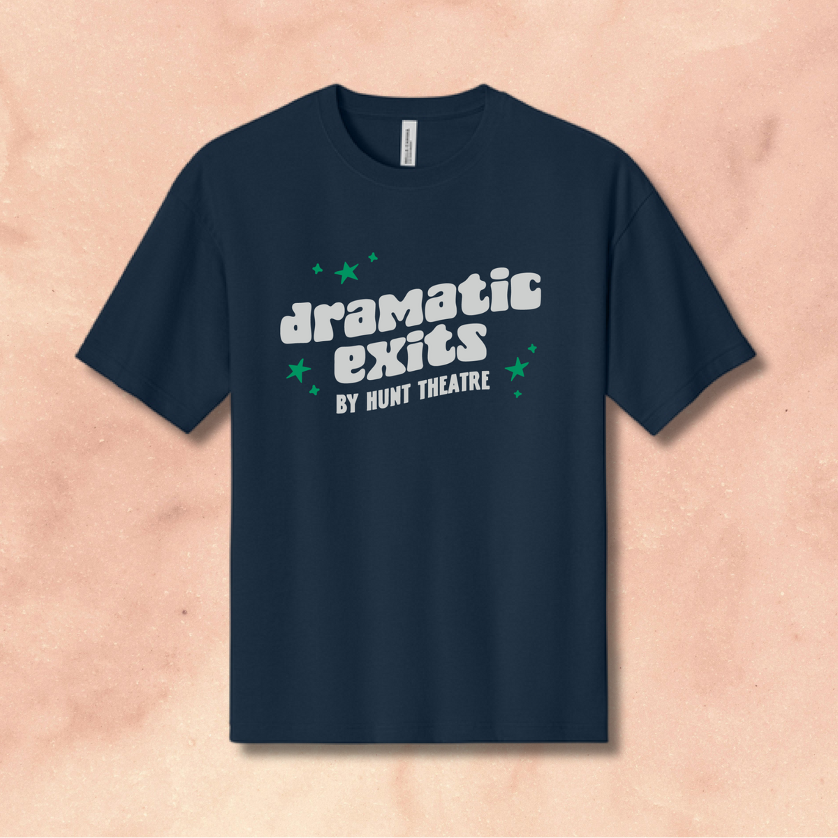 Hunt Theatre - Dramatic Exits Tee