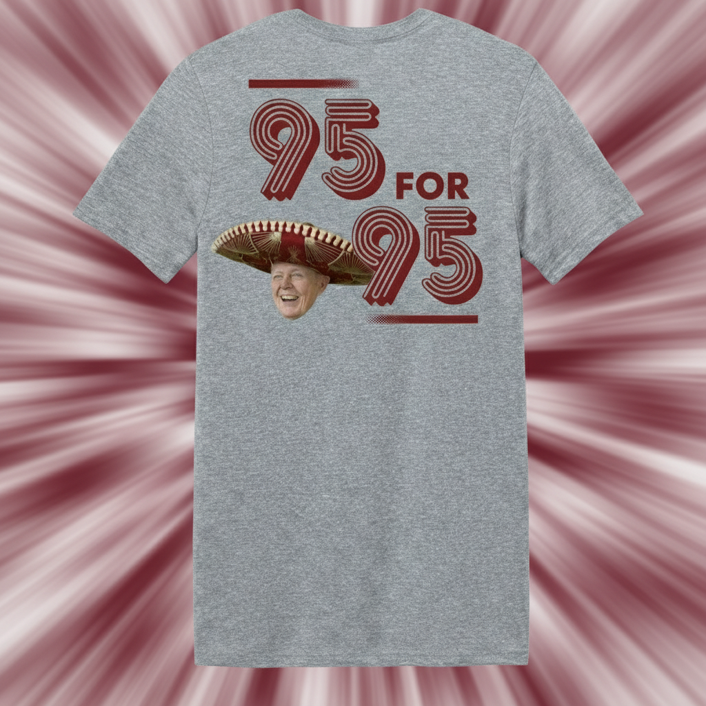 Featured Item!! 95 for 95 Shirt