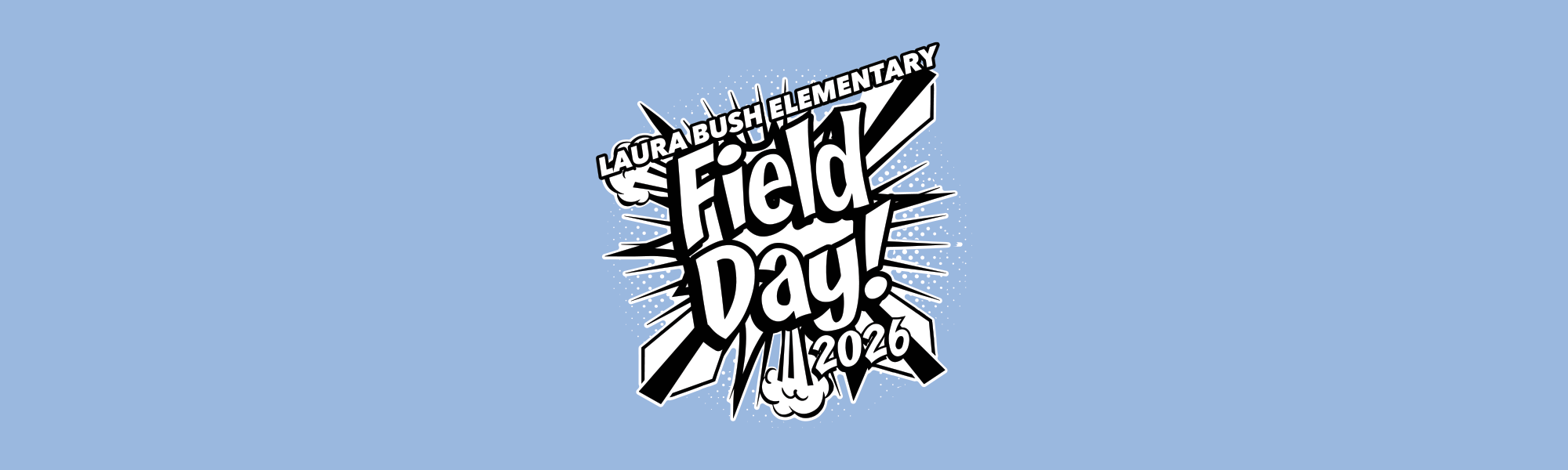 Laura Bush ES - Field Day 2026