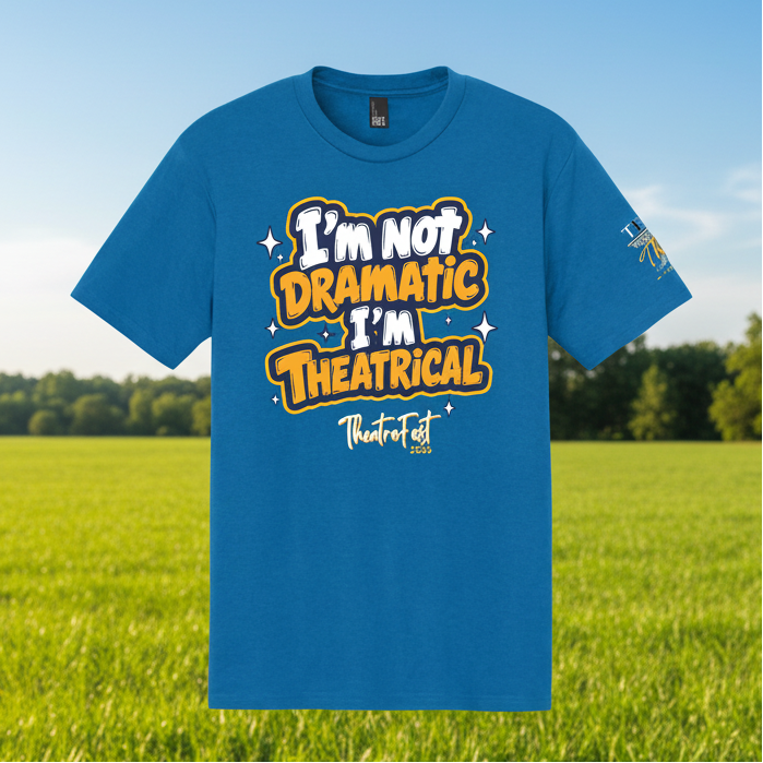 TxETA '26 - I'm Theatrical Tee