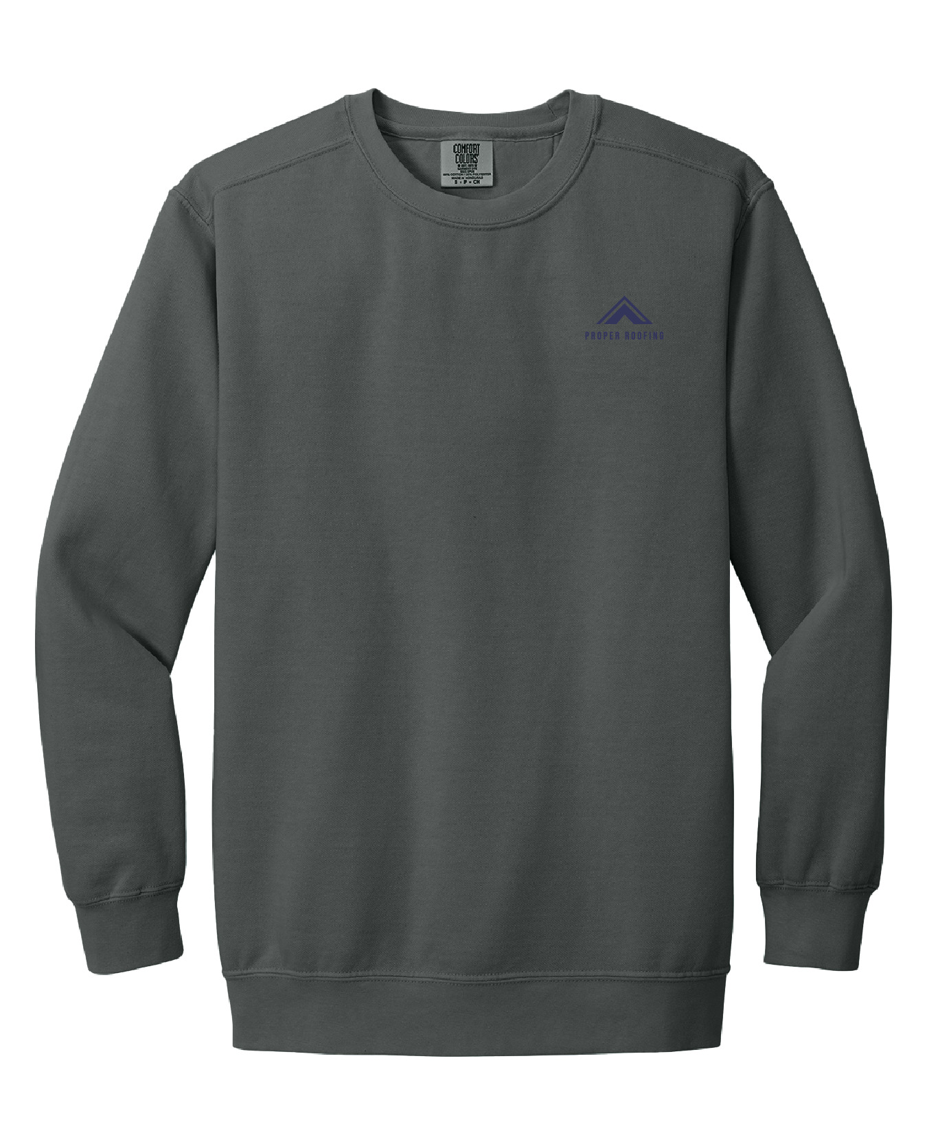 Proper Roofing - Comfort Colors Sweatshirt